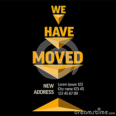 We are moving minimalistic black flyer template with yellow triangle arrows Vector Illustration