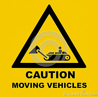 Moving vehicles and equipments, caution. Safety sign Stock Photo