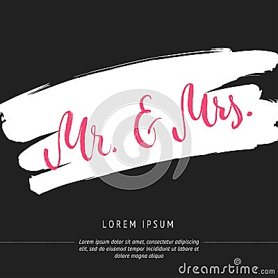 Mr & Mrs. And, ampersand symbol. Bride and groom. wedding words. Stock Photo