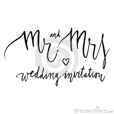 Mr and mrs. Black white lettering. Decorative letter. Vector Illustration