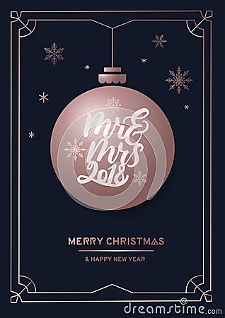 `Mrs and mrs 2018 ` lettering inscription on cute linear greeting card with christmas decorative ball. Vector Illustration