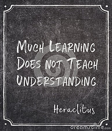 Much learn Heraclitus quote Stock Photo