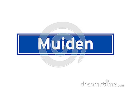 Muiden isolated Dutch place name sign. City sign from the Netherlands. Stock Photo