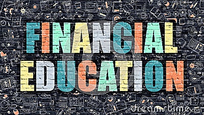 Multicolor Financial Education on Dark Brickwall. Doodle Style. Stock Photo