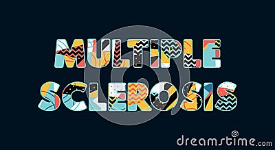 Multiple Sclerosis Concept Word Art Illustration Vector Illustration