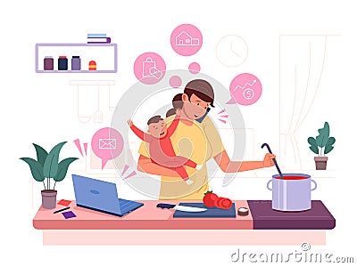 Multitasking mom. Busy mother with baby, woman task work home, family stress, distracted kitchen cooking, housewife Vector Illustration