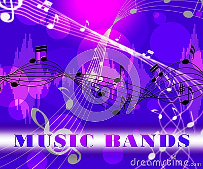 Music Bands Means Audio Musical And Melodies Stock Photo