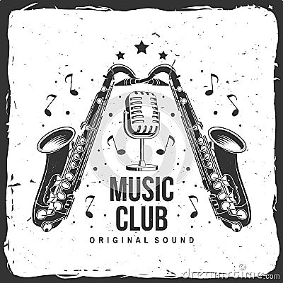 Music club, retro music poster, banner. Retro saxophone with microphone vintage typography design for t shirt, emblem Vector Illustration