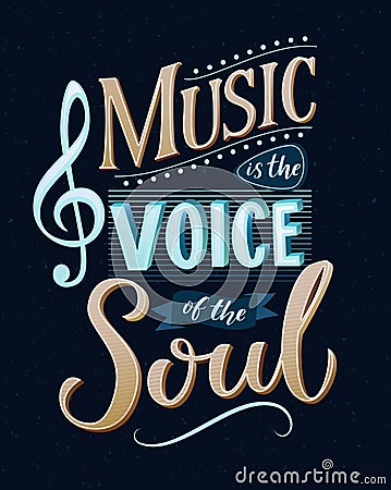 Music is the voice of the soul. Inspirational quote typography, vintage style saying at blue background. Dancing school Vector Illustration