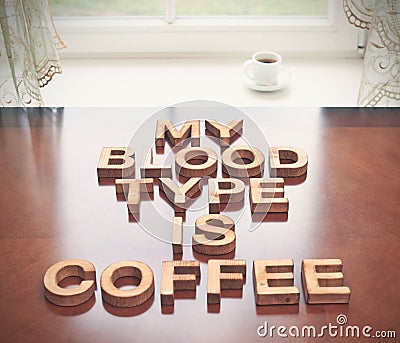 My blood type is coffee Stock Photo