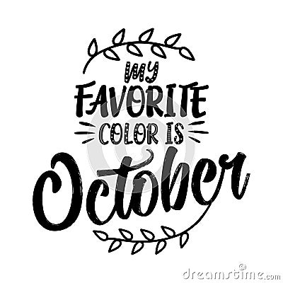 My favorite color is October Vector Illustration