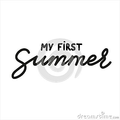 My first Summer vector handwritten lettering quote with calligraphy Vector Illustration