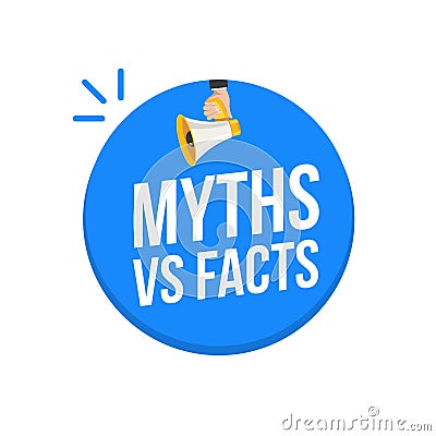 Myths and facts logo vector megaphone background. Check fact truth fake concept Vector Illustration