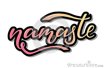 Namaste vector lettering illustration. Hand drawn. Vector Illustration