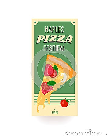 Naples Pizza Festival vector social media story banner template. Tasty slice of pizza with sausage, tomato, mushrooms Vector Illustration