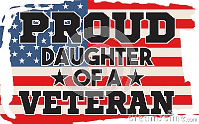 Vector Proud daughter of a veteran card. Vector Illustration