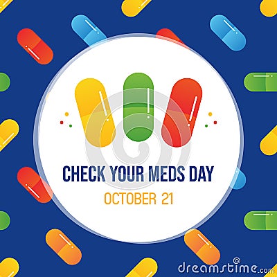 National Check Your Meds Day vector cartoon style greeting card, illustration with colorful pills pattern. October 21 Cartoon Illustration