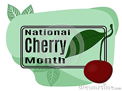 National Cherry Month, Idea for poster, banner, flyer or postcard Vector Illustration