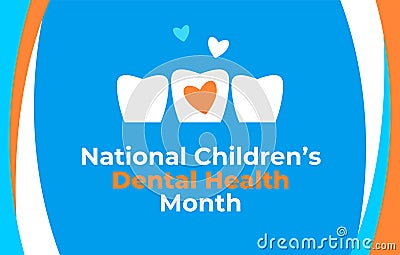 National Childrens Dental Health Month vector banner. Protecting teeth and promoting good health, prevention of dental caries Vector Illustration