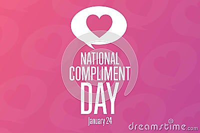 National Compliment Day. January 24. Holiday concept. Template for background, banner, card, poster with text Vector Illustration