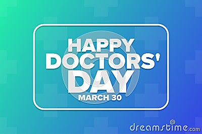 National Doctors Day. March 30. Holiday concept. Template for background, banner, card, poster with text inscription Vector Illustration