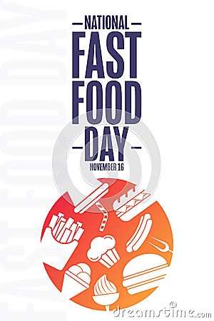 National Fast Food Day. November 16. Holiday concept. Template for background, banner, card, poster with text Vector Illustration