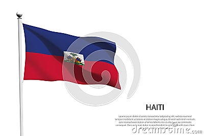 National flag Haiti waving on white background Vector Illustration