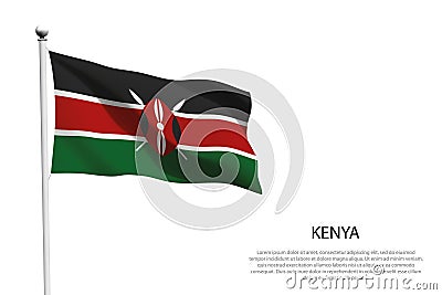 National flag Kenya waving on white background Vector Illustration
