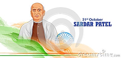 National Hero and freedom fighter Sardar Vallabhbhai Patel, Iron man of India for National Unity Day on 31 October Vector Illustration