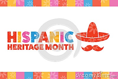 National Hispanic Heritage Month. September 15 to October 15. .Holiday concept. Template for background, banner, card Vector Illustration