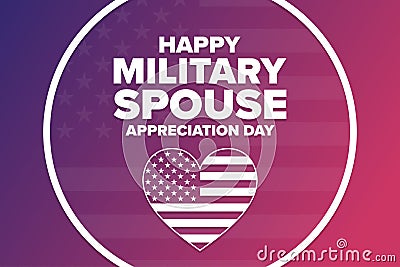 National Military Spouse Appreciation Day. Holiday concept. Template for background, banner, card, poster with text Vector Illustration