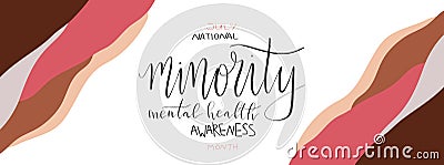 National minority mental health awareness month July poster with handwritten brush lettering Stock Photo