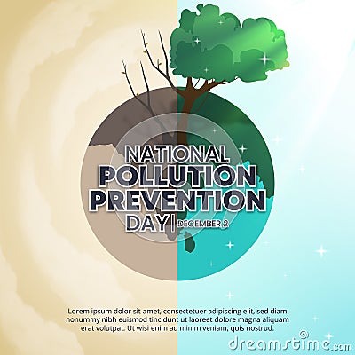 National pollution prevention day background with a clean and polluted earth condition Vector Illustration