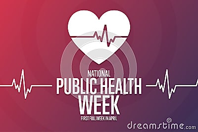 National Public Health Week. First Full Week in April. Holiday concept. Template for background, banner, card, poster Vector Illustration