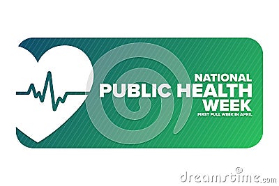 National Public Health Week. First Full Week in April. Holiday concept. Template for background, banner, card, poster Vector Illustration