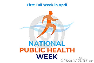 National public health week. Vector illustration, bahher for social media. First Full Week in April. logo of a running healthy Vector Illustration