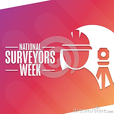 National Surveyors Week. Holiday concept. Template for background, banner, card, poster with text inscription. Vector Vector Illustration