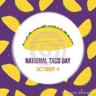 National Taco Day greeting card, illustration with cute cartoon style taco with vegetables and pattern background Vector Illustration
