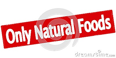 Only natural foods Vector Illustration