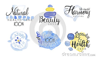 Natural Health Care Lables Set, Beauty and Healthy, Harmony, Organic Cosmetics Badges Watercolor Hand Drawn Vector Vector Illustration