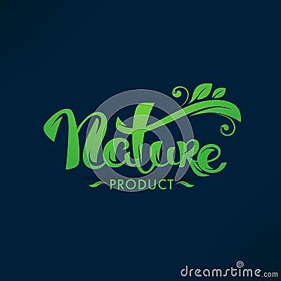 Nature Product, organic green leaves luxury emblem, sticker, Vector Illustration