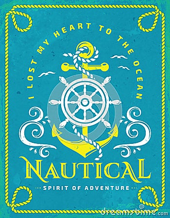 Nautical poster with anchor, steering wheel and rope frame. Vector Illustration