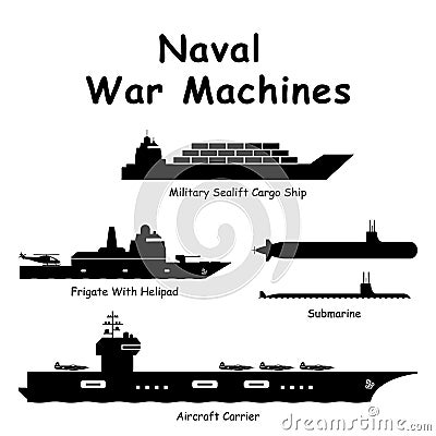 Naval War Machines. Pictogram depicting Navy War Military Vessels such as Aircraft Carrier, Battleship, Destroyer, Attack Ship, Su Vector Illustration