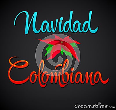 Navidad Colombiana, Colombian Christmas spanish text, Vector Lettering Holiday design Vector Illustration