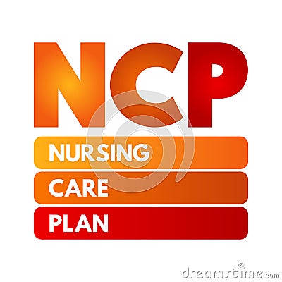 NCP Nursing Care Plan - provides direction on the type of nursing care the individual, family, community may need, acronym text Stock Photo