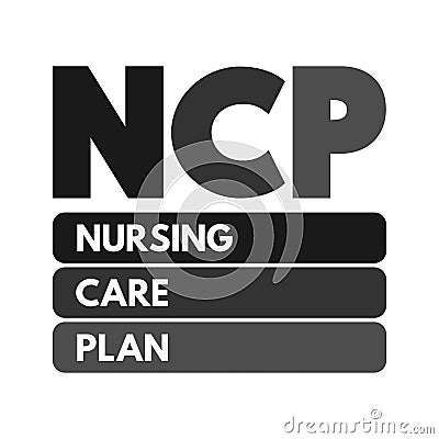 NCP Nursing Care Plan - provides direction on the type of nursing care the individual, family, community may need, acronym text Stock Photo