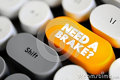 Need a Brake? is a play on words that typically asks if someone requires a break or pause from their current activity to rest or Stock Photo