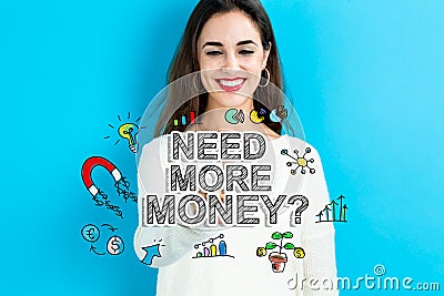 Need More Money text with young woman Stock Photo