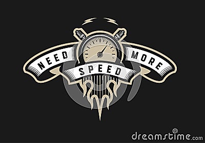 Need more speed, auto logo, emblem on a dark background. Vector Illustration