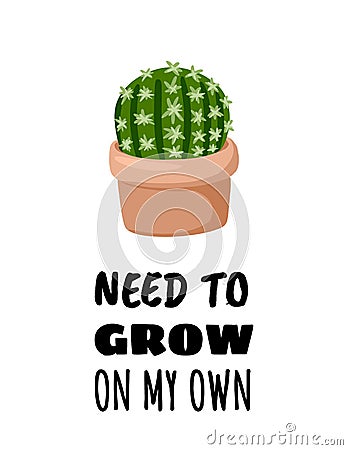 Need to grow on my own banner. Cactus potted succulent plant postcard. Cozy lagom scandinavian style poster Vector Illustration